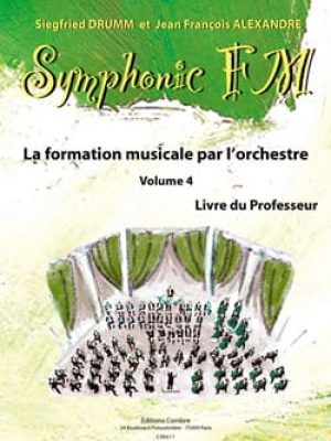 Symphonic FM Vol.4 : Professeur / Drumm Siegfried – Alexandre Jean François