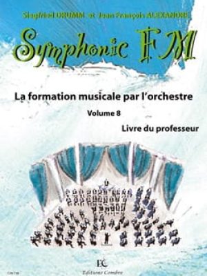 Symphonic FM Vol.8 : Professeur / Drumm Siegfried – Alexandre Jean François