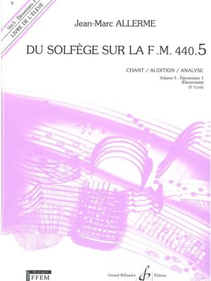 Du solfege sur la f.m. 440.5 – chant/audition/analyse – professeur / Allerme Jean-Marc