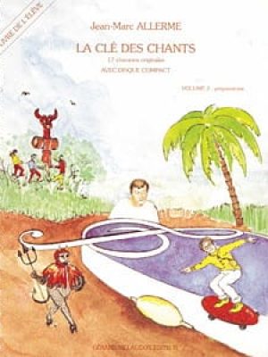 La cle des chants volume 2 – eleve / Allerme Jean-Marc