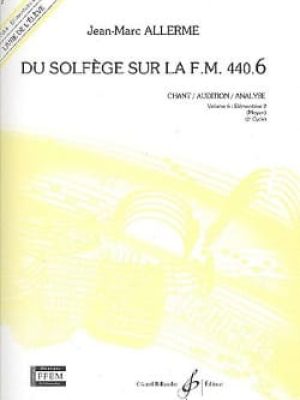Du solfege sur la f.m. 440.6 – chant/audition/analyse – eleve / Allerme Jean-Marc