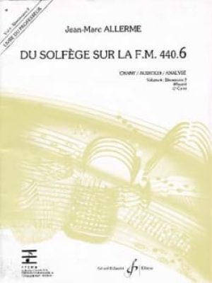 Du solfege sur la f.m. 440.6 – chant/audition/analyse – professeur / Allerme Jean-Marc