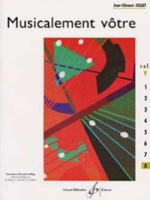 Musicalement votre volume 8 / Jollet Jean-Clément