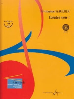 Ecoutez voir ! Volume 2 / Gaultier Emmanuel