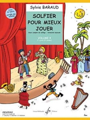 Solfier pour mieux jouer volume 4 / Baraud Sylvie