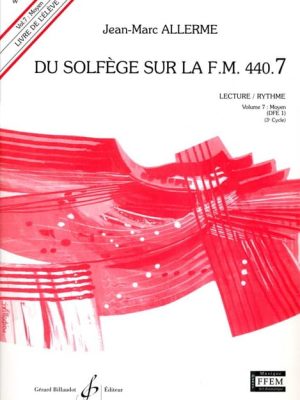 Du solfege sur la f.m. 440.7 – lecture/rythme – eleve – livre seul / Allerme Jean-Marc