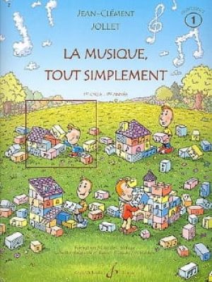 La musique tout simplement volume 1 professeur / Jollet Jean-Clément