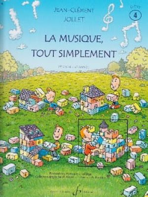La musique tout simplement volume 4 eleve / Jollet Jean-Clément