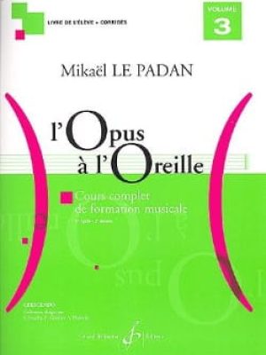 L&rsquo;opus a l&rsquo;oreille volume 3 / Le Padan Mikaël
