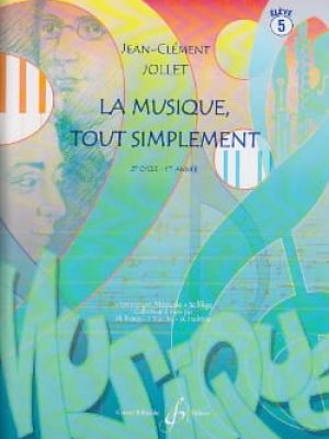 La musique tout simplement volume 5 eleve / Jollet Jean-Clément