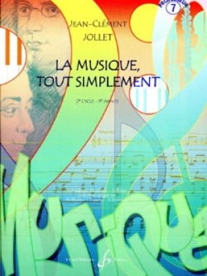 La musique tout simplement volume 7 professeur / Jollet Jean-Clément