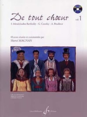 De tout choeur volume 1 / Magnan Hervé CD inclus