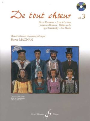 De tout choeur volume 3 / Magnan Hervé CD inclus