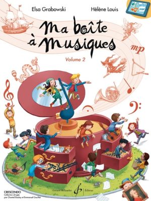 Ma boite a musiques volume 2 / Grabowski Elsa