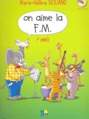 On aime la FM Vol.1 / Siciliano Marie-Hélène