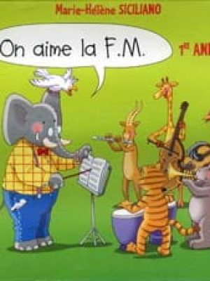 On aime la FM Vol.1 (CD) /Siciliano Marie-Hélène
