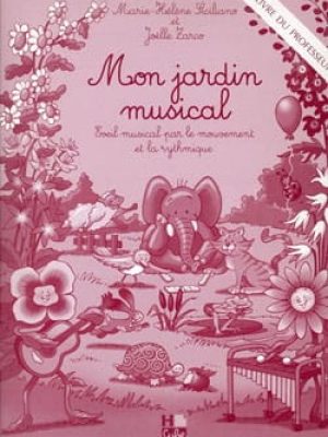 Mon jardin musical – livre du professeur / Siciliano Marie-Hélène – Zarco Joëlle