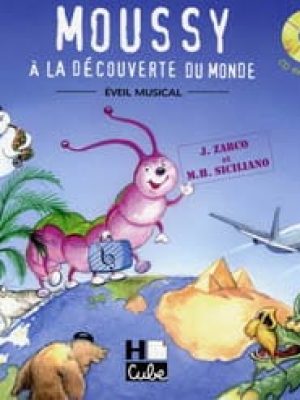 Moussy (CD inclus) / Siciliano Marie-Hélène – Zarco Joëlle