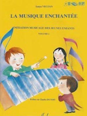 Musique enchantée Vol.1 / Veczan Sonya