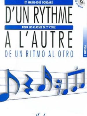 D&rsquo;un rythme à l&rsquo;autre 1 / Lamarque Elisabeth – Goudard Marie-José