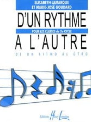 D&rsquo;un rythme à l&rsquo;autre 1 (CD) /Lamarque Elisabeth – Goudard Marie-José