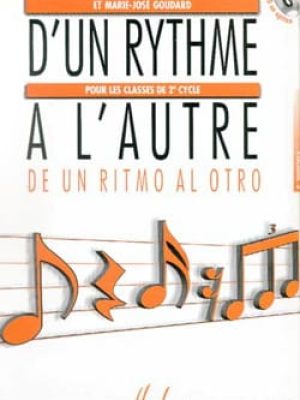 D&rsquo;un rythme à l&rsquo;autre 3 / Lamarque Elisabeth – Goudard Marie-José