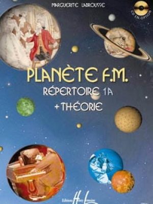 Planète FM Vol.1A – répertoire et théorie / Labrousse Marguerite