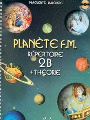 Planète FM Vol.2B – répertoire et théorie / Labrousse Marguerite