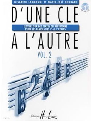 D&rsquo;une clé à l&rsquo;autre Vol.2 (CD inclus) / Lamarque Elisabeth – Goudard Marie-José