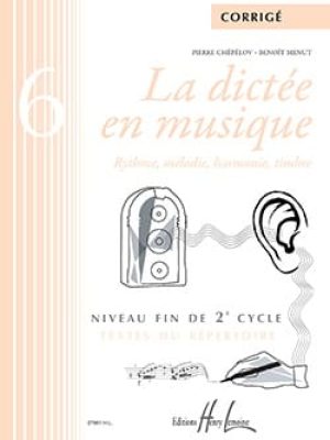 La dictée en musique Vol.6 – corrigé / Chepelov Pierre – Menut Benoît