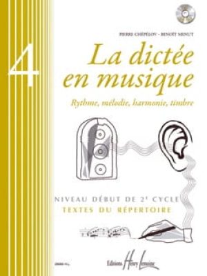 La dictée en musique Vol.4 – début du 2eme cycle (CD inclus) / Chepelov Pierre – Menut Benoît