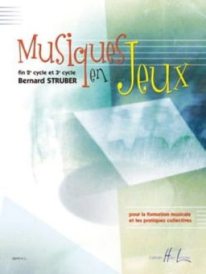 Musiques en jeu(x) / Struber Bernard