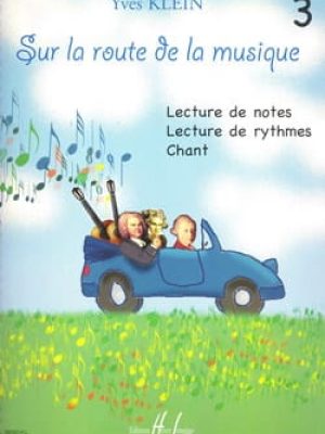 Sur la route de la musique Vol.3 / Klein Yves