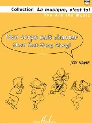 Mon corps sait chanter – Move that Song along ! (CD inclus) / Kane Joy