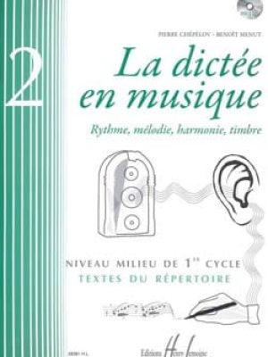 La dictée en musique Vol.2 – milieu du 1er cycle (CD inclus) / Chepelov Pierre – Menut Benoît