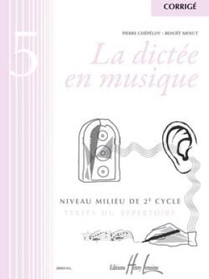 La dictée en musique Vol.5 – corrigé / Chepelov Pierre – Menut Benoît