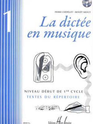 La dictée en musique Vol.1 – début du 1er cycle (CD inclus) / Chepelov Pierre – Menut Benoît