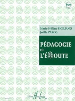 Pédagogie de l&rsquo;écoute (CD inclus) / Siciliano Marie-Hélène – Zarco Joëlle