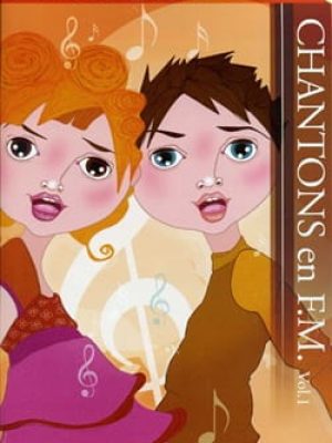 Chantons en FM Vol.1 (CD inclus) / Labrousse M. – Liorzou Y. – Menut B.