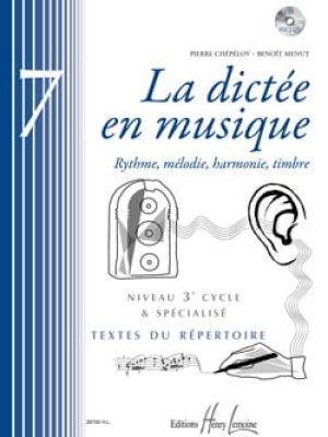 La dictée en musique Vol.7 – 3eme cycle (CD inclus) / Chepelov Pierre – Menut Benoît