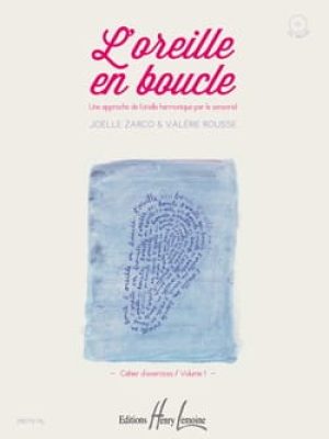 L&rsquo;oreille en boucle (CD inclus) / Zarco Joëlle – Rousse Valérie