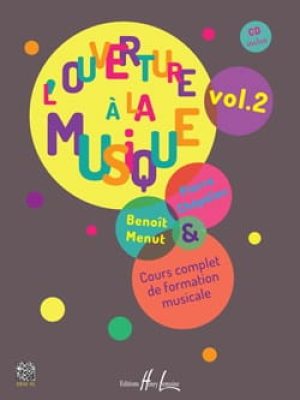 L&rsquo;ouverture à la musique Vol.2 (CD inclus) / Chepelov Pierre – Menut Benoît
