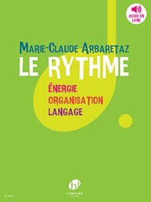 Le Rythme / Arbaretaz Marie-Claude
