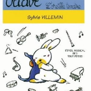 Octave, l&rsquo;oreille tendre (CD inclus) / Villemin Sylvie