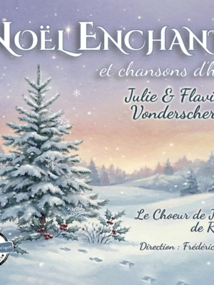 LPF 100 – Noël enchanté et chansons d&rsquo;hiver CD audio Muriel & Olivier Vonderscher