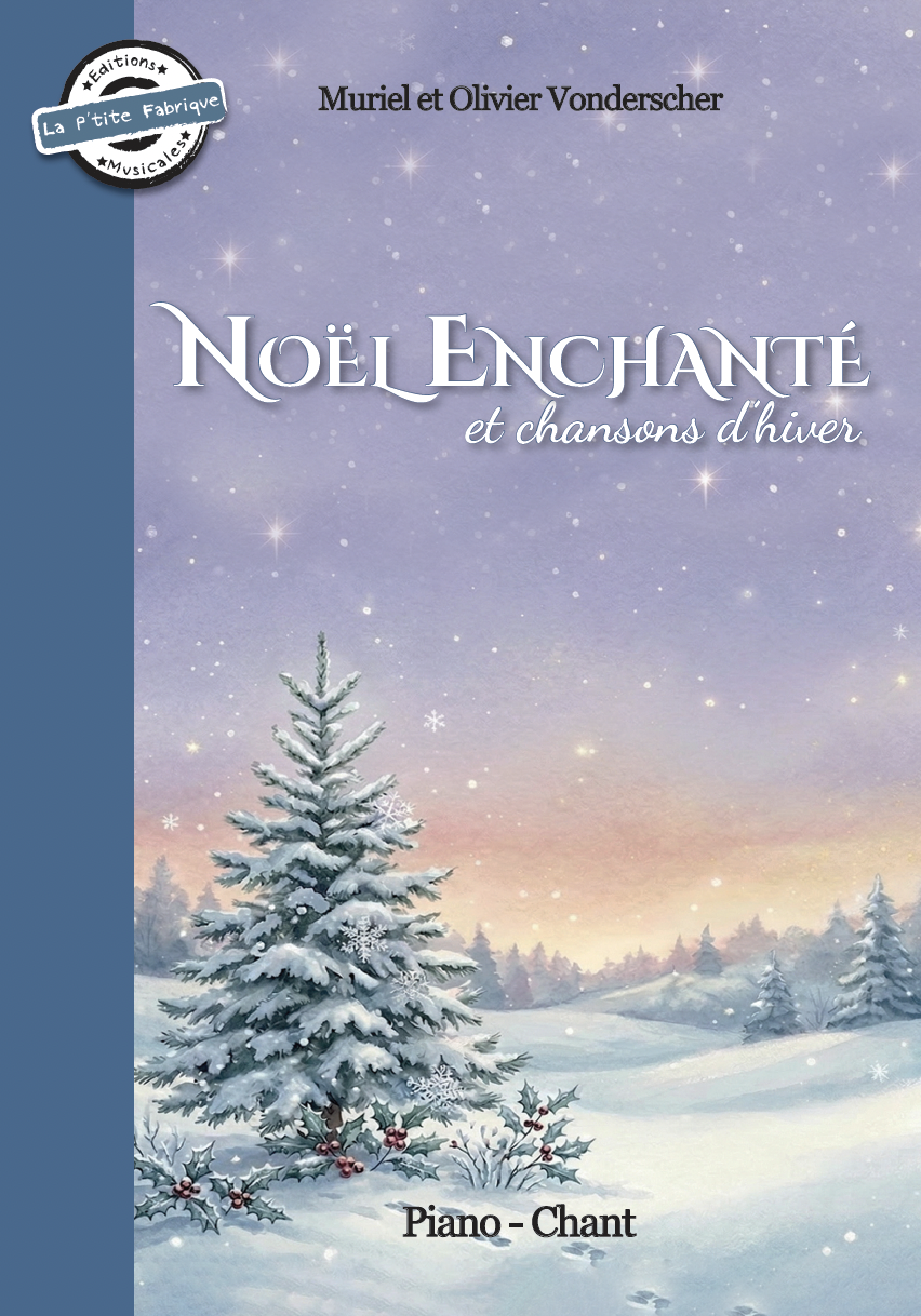 LPF 101 - Noël enchanté et chansons d'hiver Partition Piano - Chant Muriel & Olivier Vonderscher